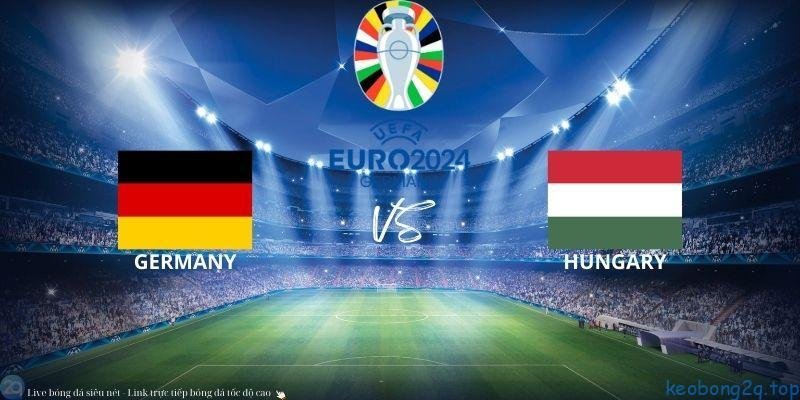 Soi Kèo Bóng Đá Đức Vs Hungary