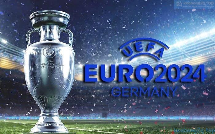 VCK Euro 2024 sự kiện được mong đợi nhất. 