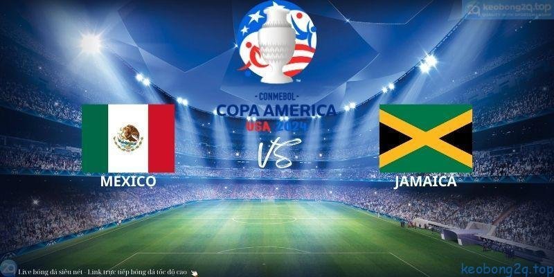 Soi kèo bóng đá Mexico vs Jamaica
