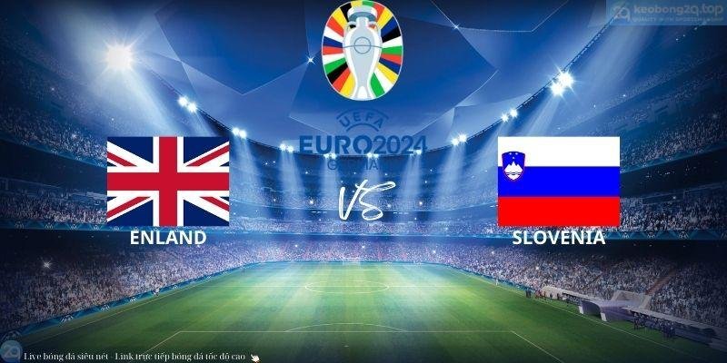Soi kèo bóng đá Anh vs Slovenia