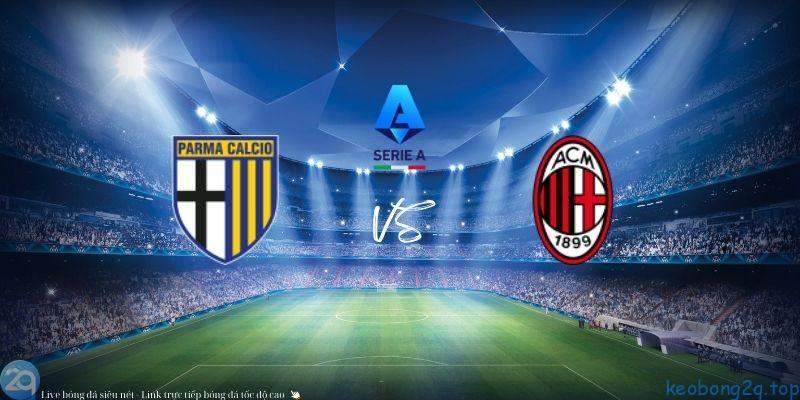 Soi kèo bóng đá Parma vs AC Milan 3